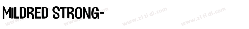 Mildred Strong字体转换